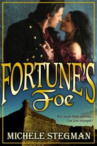 Fortune's Foe by Michele Stegman